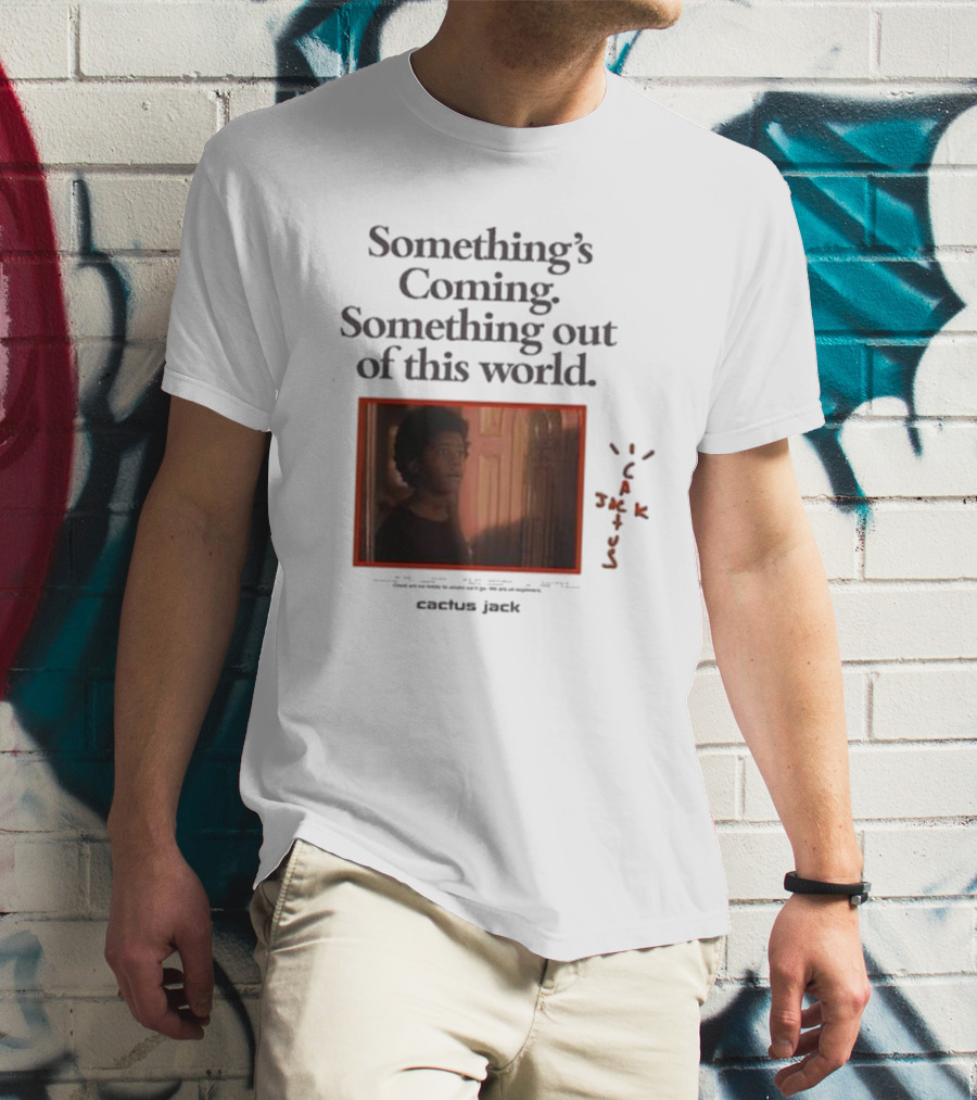 Travis Scott Something's Coming Something Out Of This World Cactus Jack T-Shirt