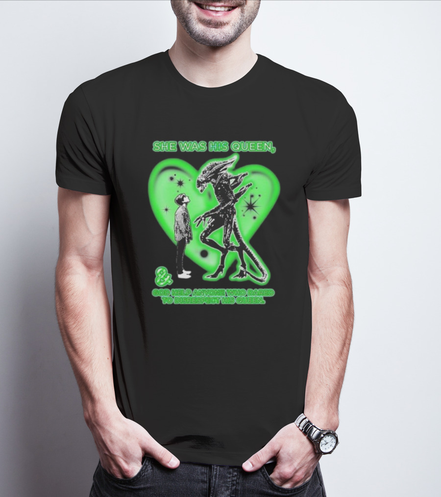 She Was His Queen Green Heart Alien Protector Respect Reminder T-Shirt