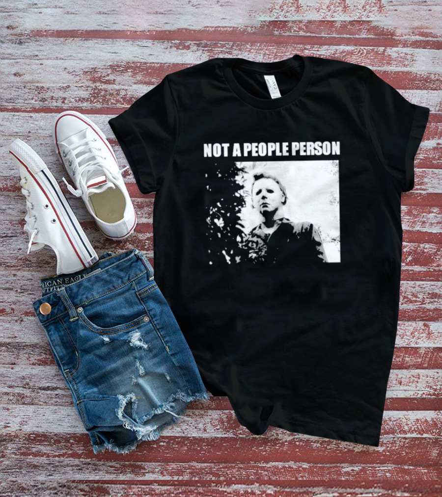 Michael Myers Horror Icon Not A People Person T-Shirt