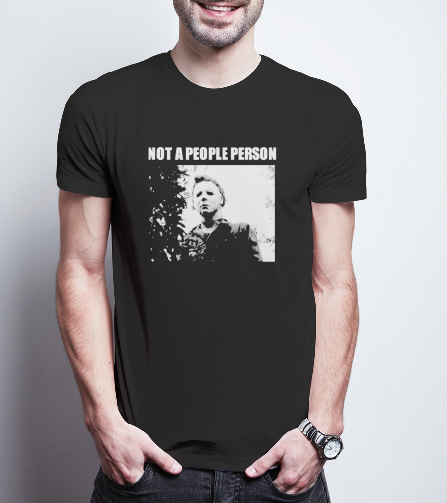 Michael Myers Horror Icon Not A People Person T-Shirt
