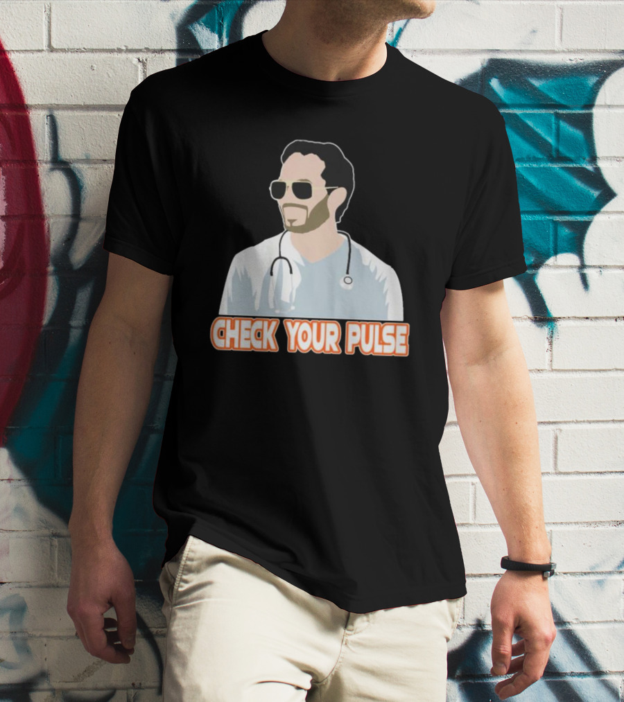 Mike McDaniel Check Your Pulse Stethoscope T-Shirt