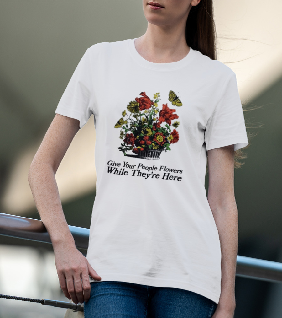 Marigold Give Your People Flowers While They’re Here Butterfly Bouquet T-Shirt
