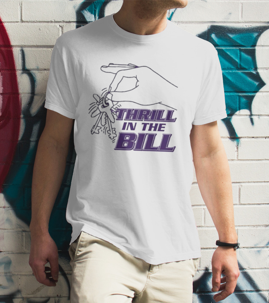 THRILL IN THE BILL Keys T-Shirt