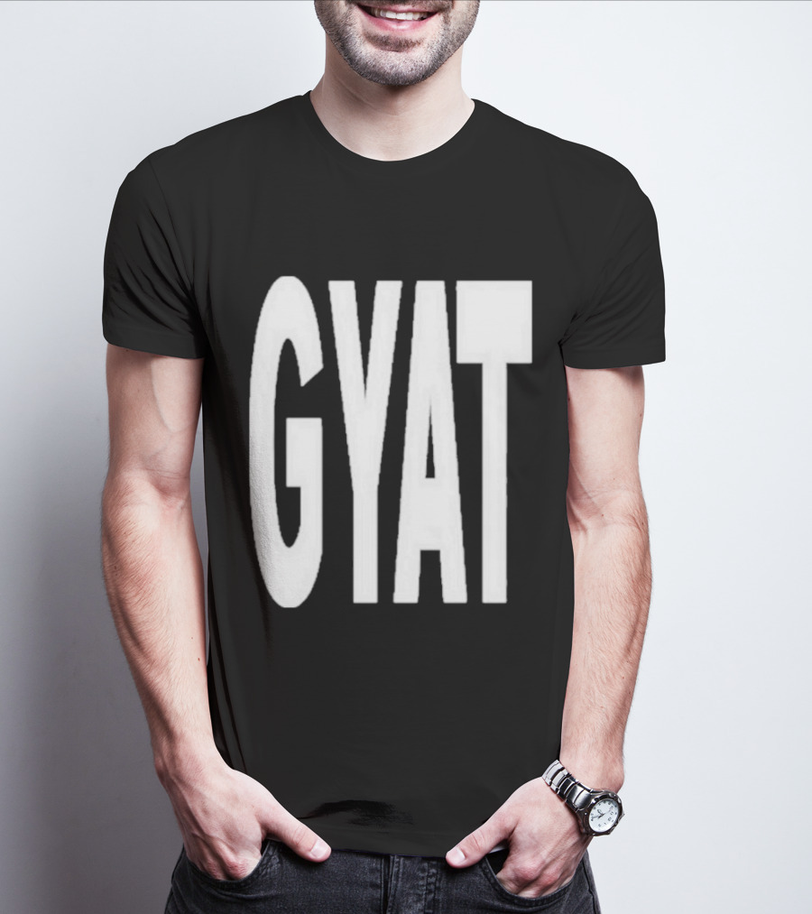 GYAT New T-Shirt