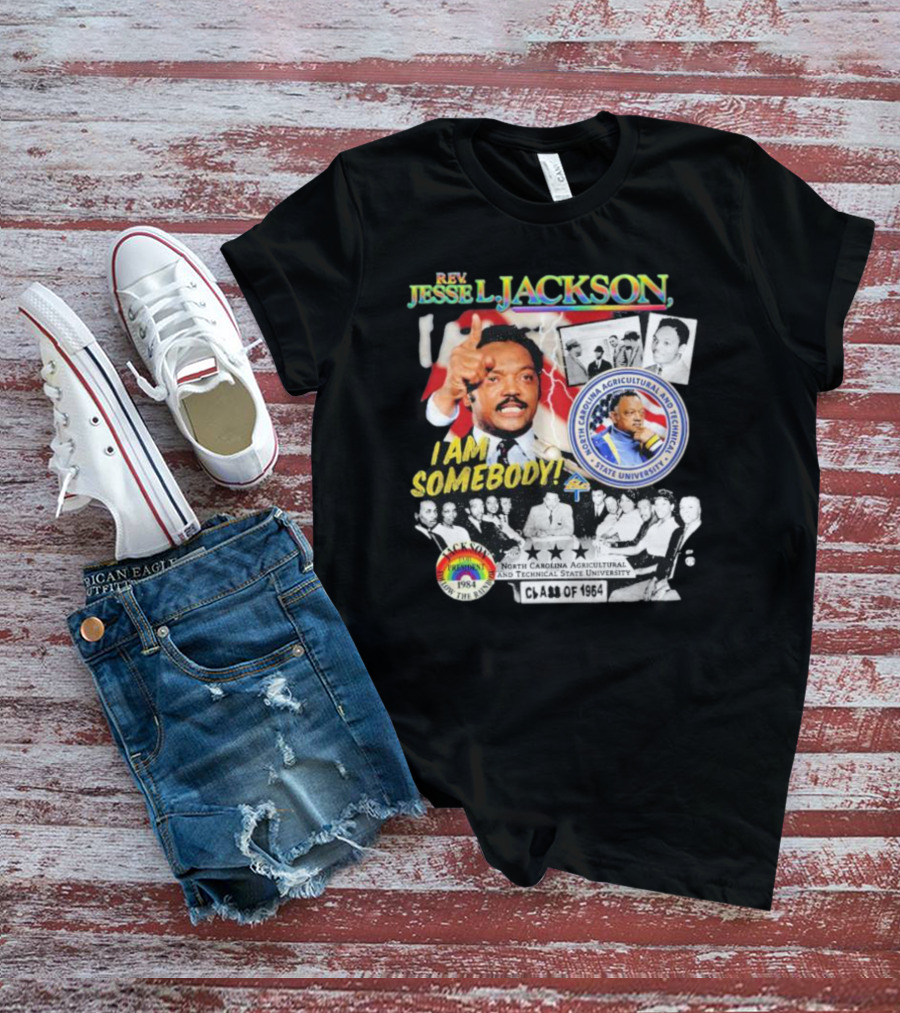 Rev Jesse Jackson I Am Somebody Follow The Rainbow North Carolina A&T Class Of 1964 T-Shirt