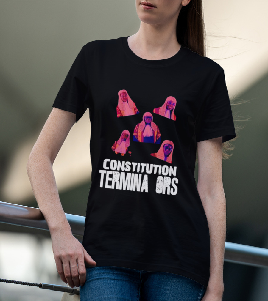 Constitution Terminators Judicial Figures T-Shirt