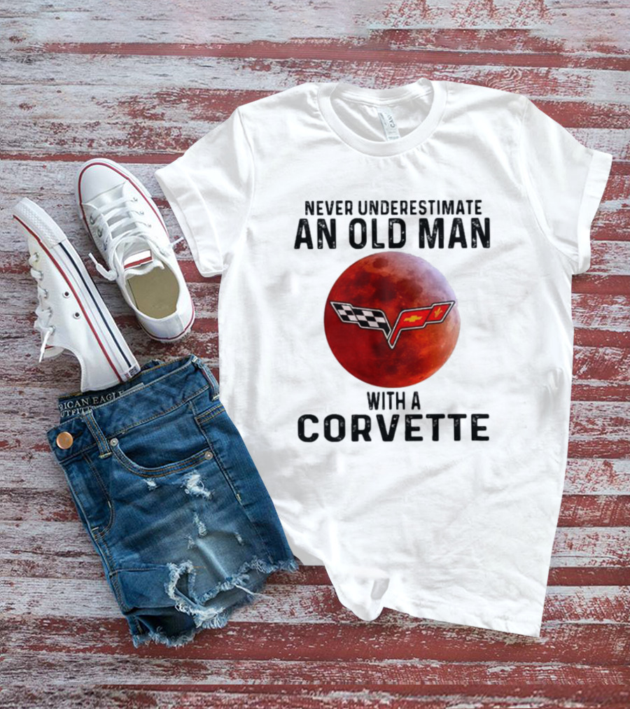 Never Underestimate An Old Man With A Corvette Blood Moon T-Shirt