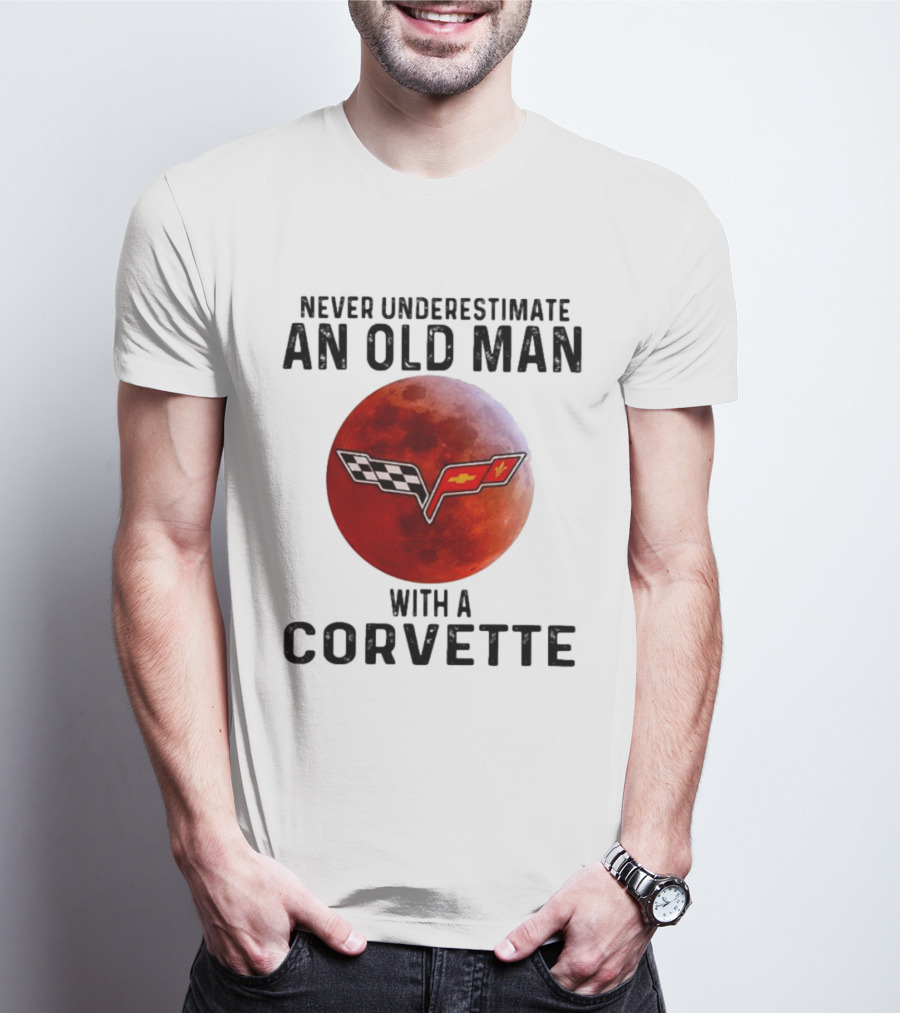 Never Underestimate An Old Man With A Corvette Blood Moon T-Shirt