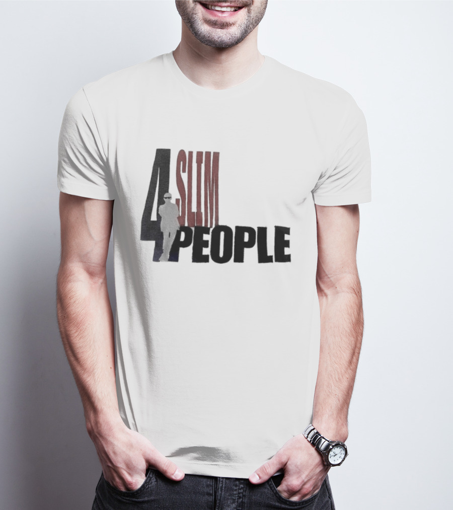 4 Slim People T-Shirt