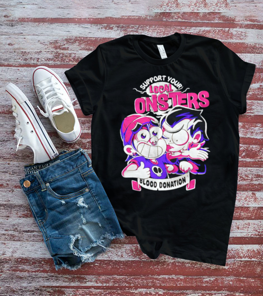 Support Your Local Monsters Blood Donation T-Shirt