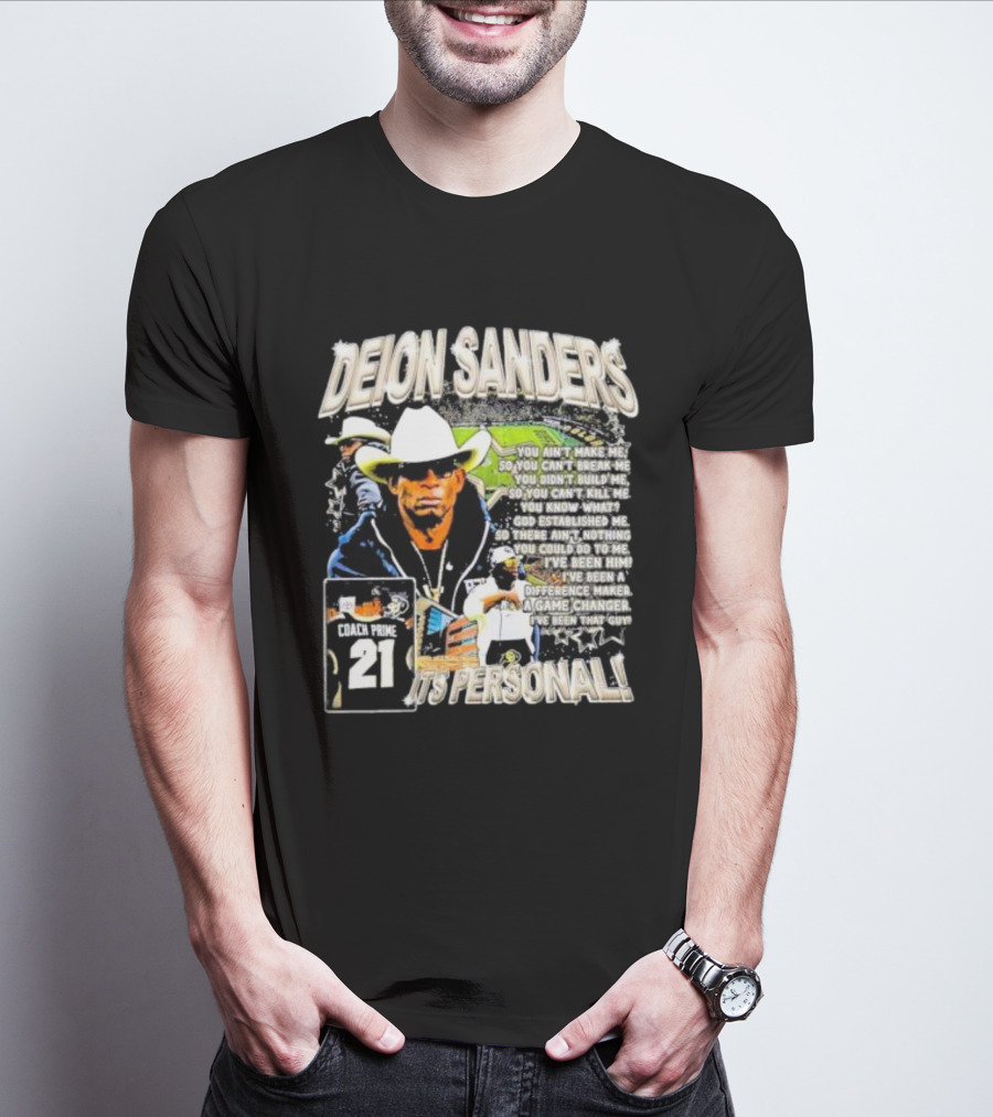Deion Sanders Coach Prime 21 It's Personal You Can't Break Me I've Been Him Game Changer T-Shirt