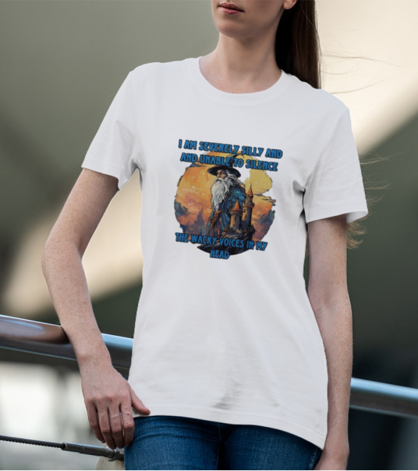 I Am Severely Silly And Unable To Silence The Wacky Voices In My Head Wizard Castle Background T-Shirt