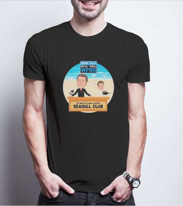 Tommy Quinlan WPRO News Talk 99.7FM 630AM The News With Gene Valicenti Seagull Club T-Shirt