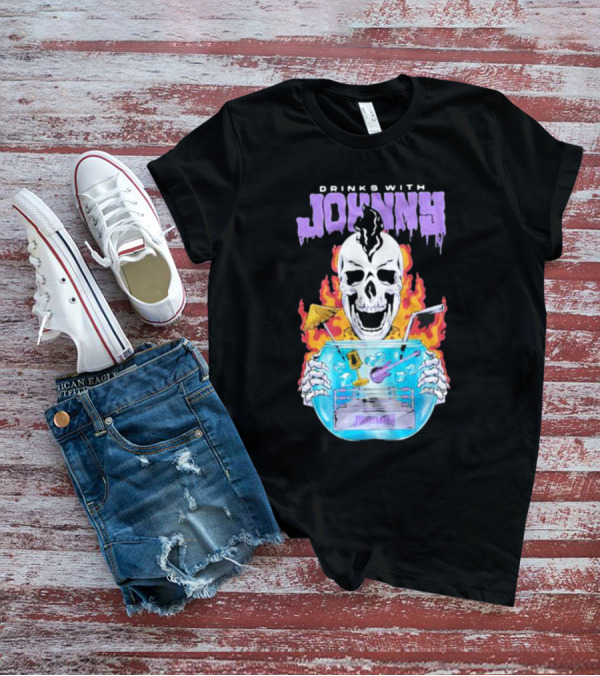 Drinks With Johnny Flaming Skull Holding Cocktail Bowl Drink It In Man T-Shirt