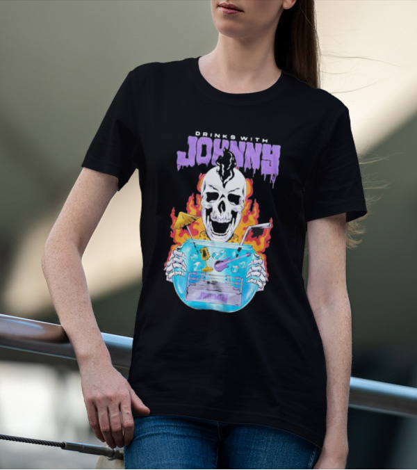 Drinks With Johnny Flaming Skull Holding Cocktail Bowl Drink It In Man T-Shirt
