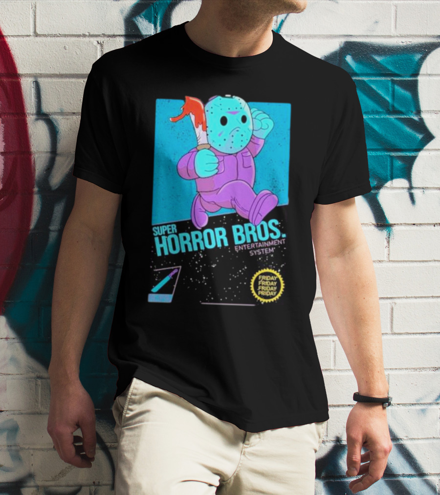 Super Horror Bros Entertainment System Friday Friday Friday Friday T-Shirt