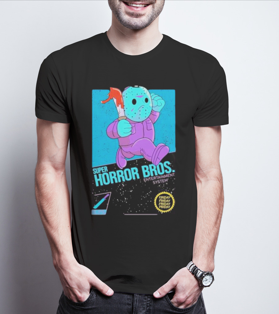 Super Horror Bros Entertainment System Friday Friday Friday Friday T-Shirt