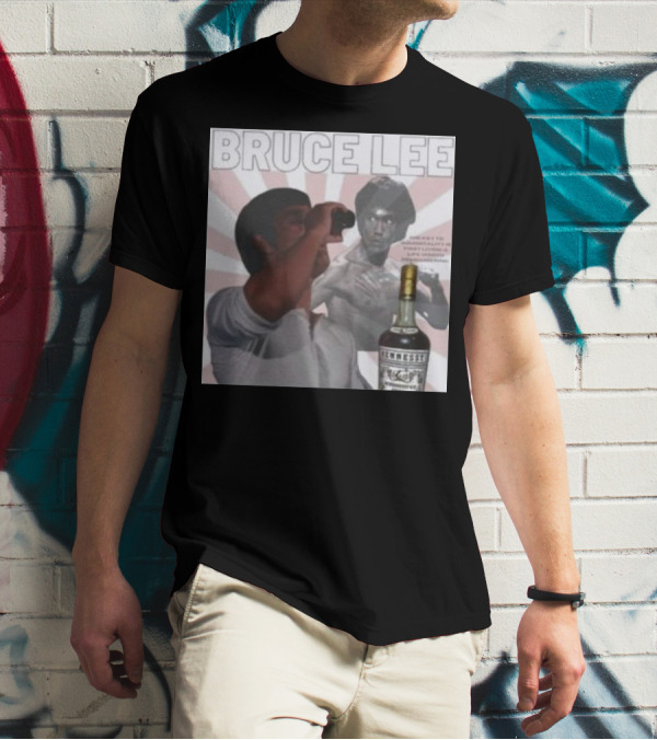 Bruce Lee Hennessy Drink Parody With Martial Arts Legend T-Shirt