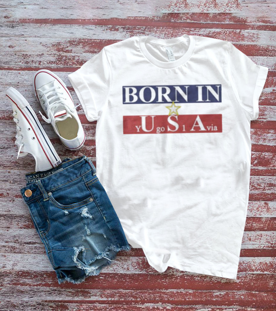BORN IN USA Yugoslavia Star Stripes T-Shirt