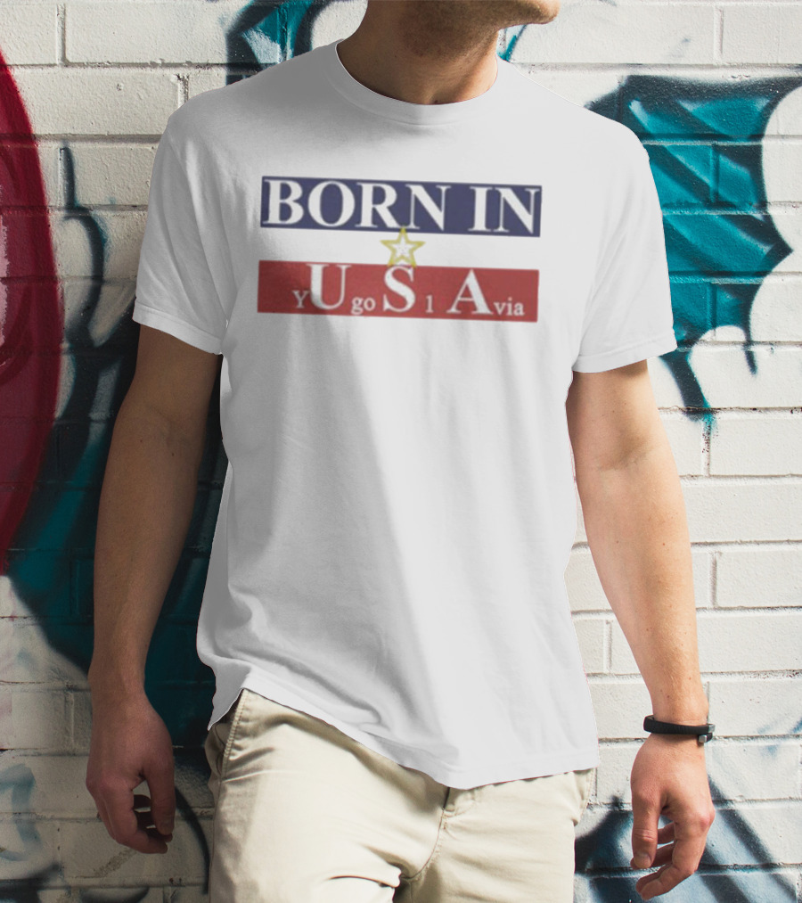 BORN IN USA Yugoslavia Star Stripes T-Shirt