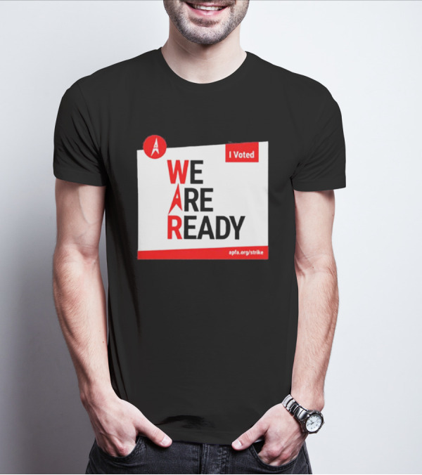 APFA I Voted We Are Ready Apfa.org/strike T-Shirt