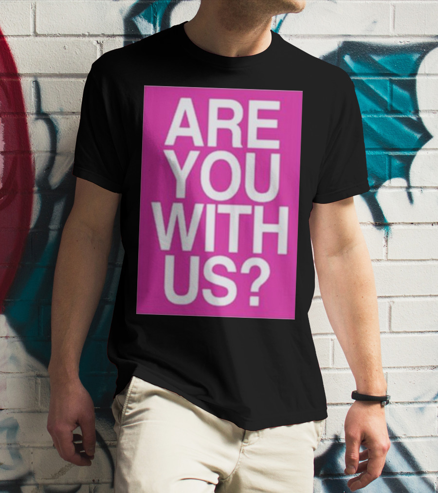 Mike Sievert Are You With Us Pink T-Shirt