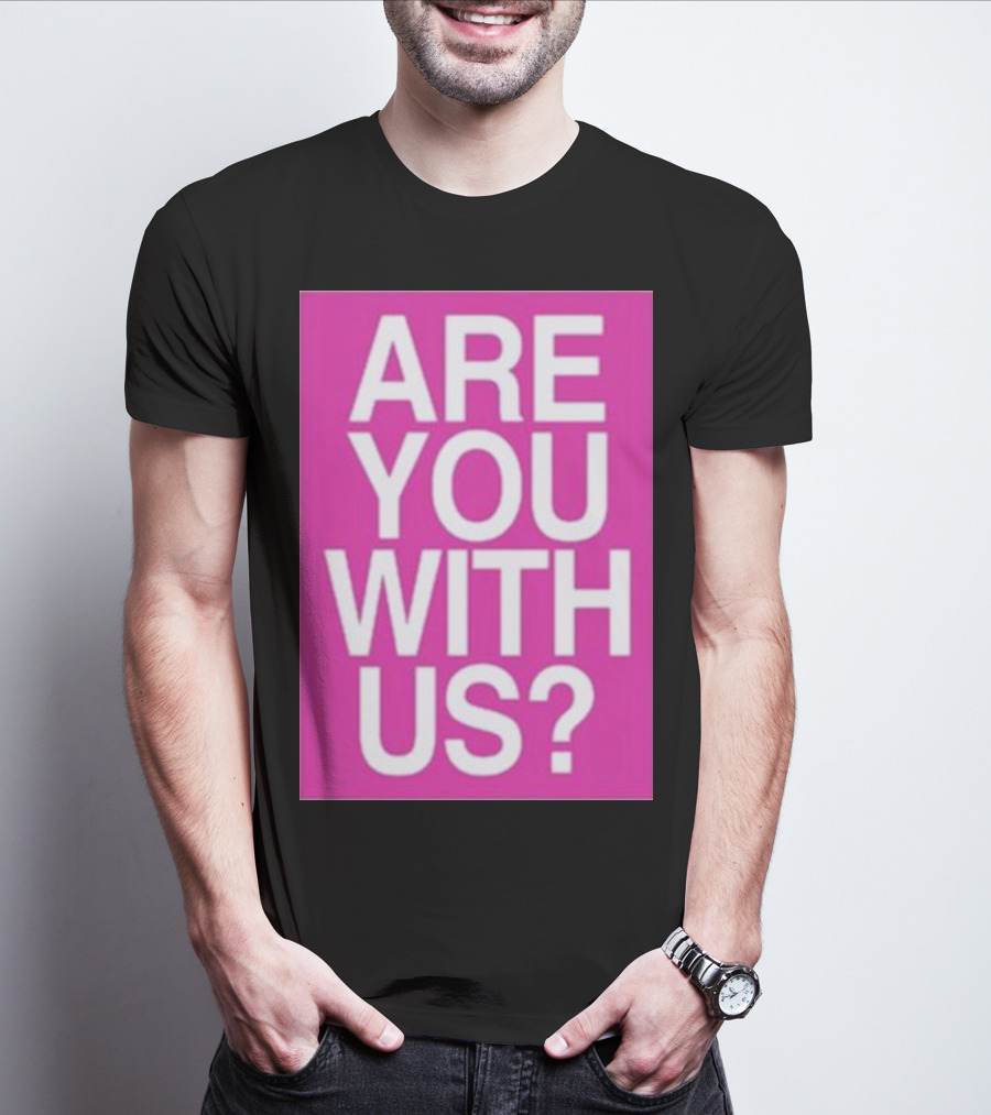 Mike Sievert Are You With Us Pink T-Shirt