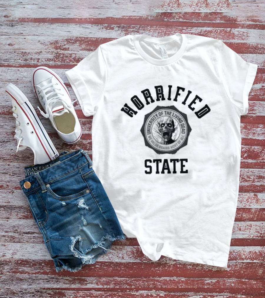 Horrified State University Of The Living Dead We Value Brains Most Of All T-Shirt