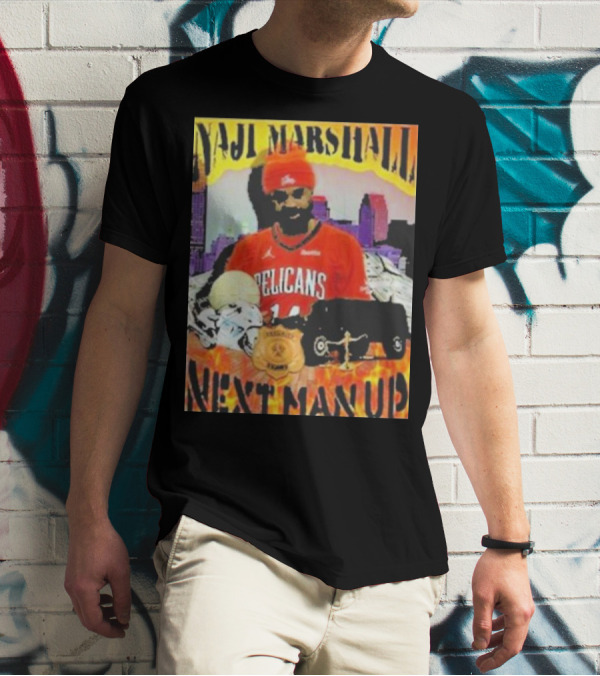 Naji Marshall Pelicans Next Man Up Badge Police Car City Background T-Shirt