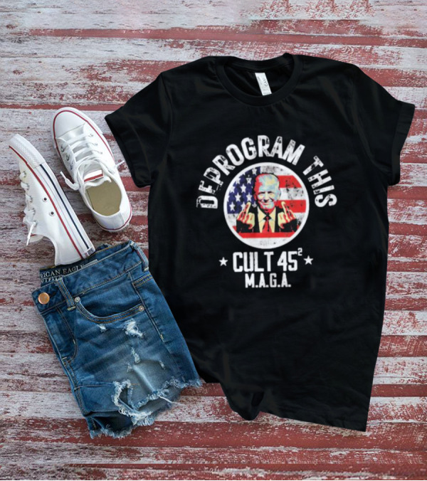 Deprogram This Cult 45 MAGA American Flag Middle Finger T-Shirt