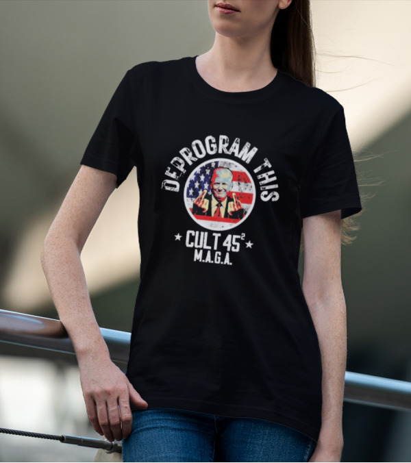 Deprogram This Cult 45 MAGA American Flag Middle Finger T-Shirt