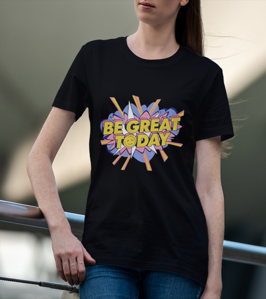 Be Great Today Retro Colorful Block Letters With Smiley Face Burst T-Shirt
