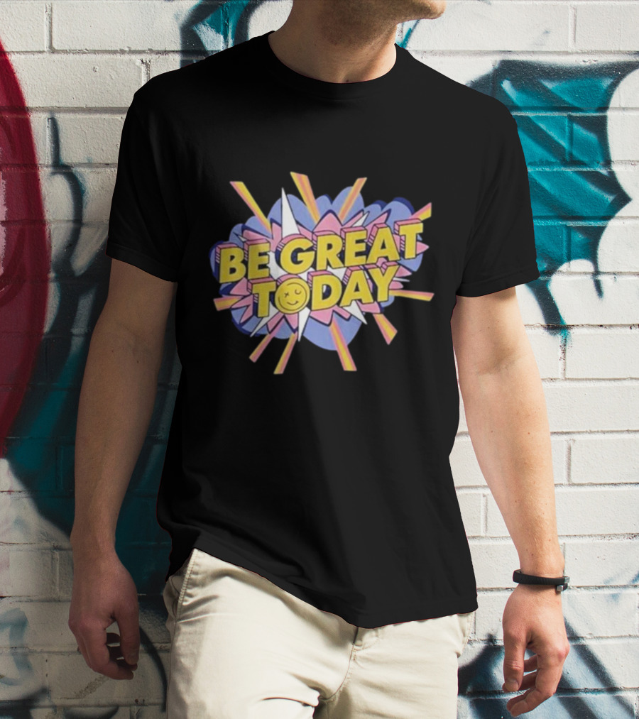 Be Great Today Retro Colorful Block Letters With Smiley Face Burst T-Shirt
