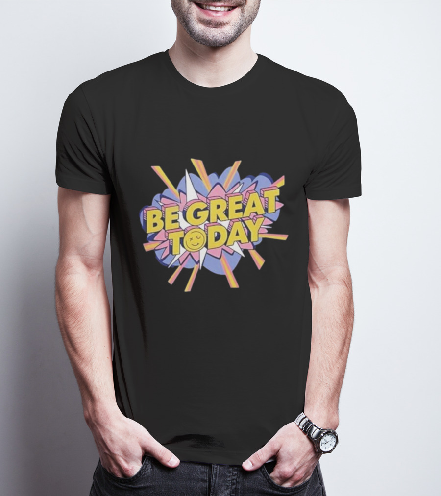 Be Great Today Retro Colorful Block Letters With Smiley Face Burst T-Shirt