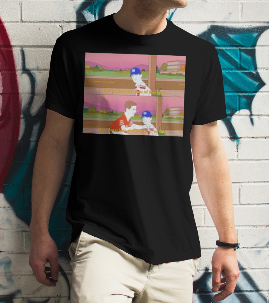 Giants This Is The Worst Loss Of The Year So Far T-Shirt