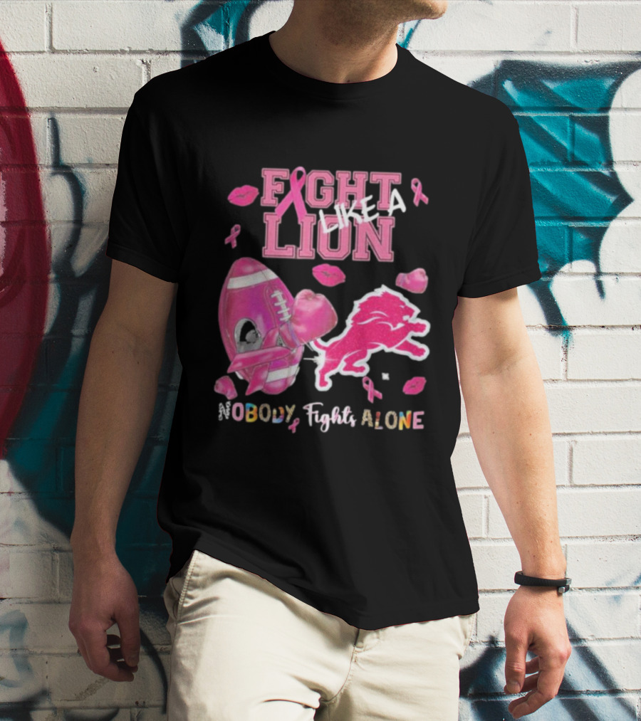 Fight Like A Lion Nobody Fights Alone Pink Ribbon Football Boxing Gloves Lips T-Shirt