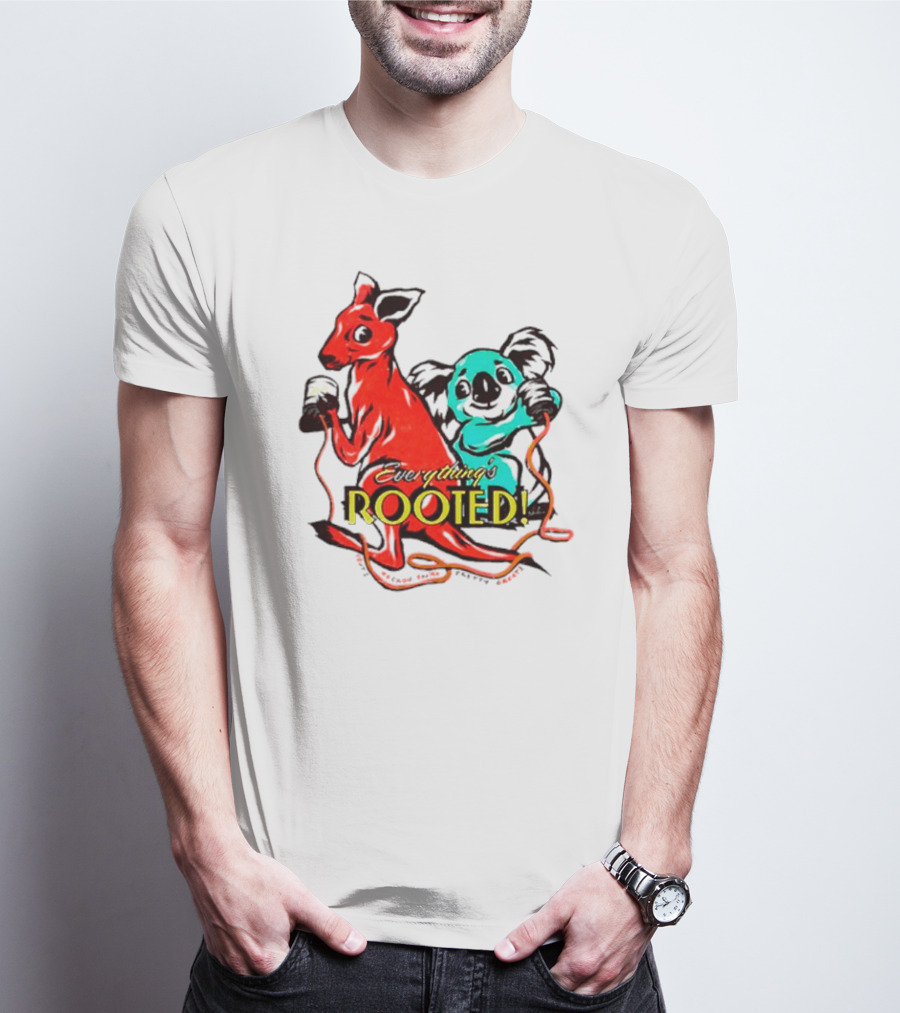 Kangaroo And Koala Everything’s Rooted T-Shirt
