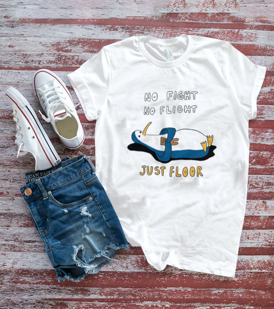 No Fight No Flight Just Floor Penguin Lying Down T-Shirt