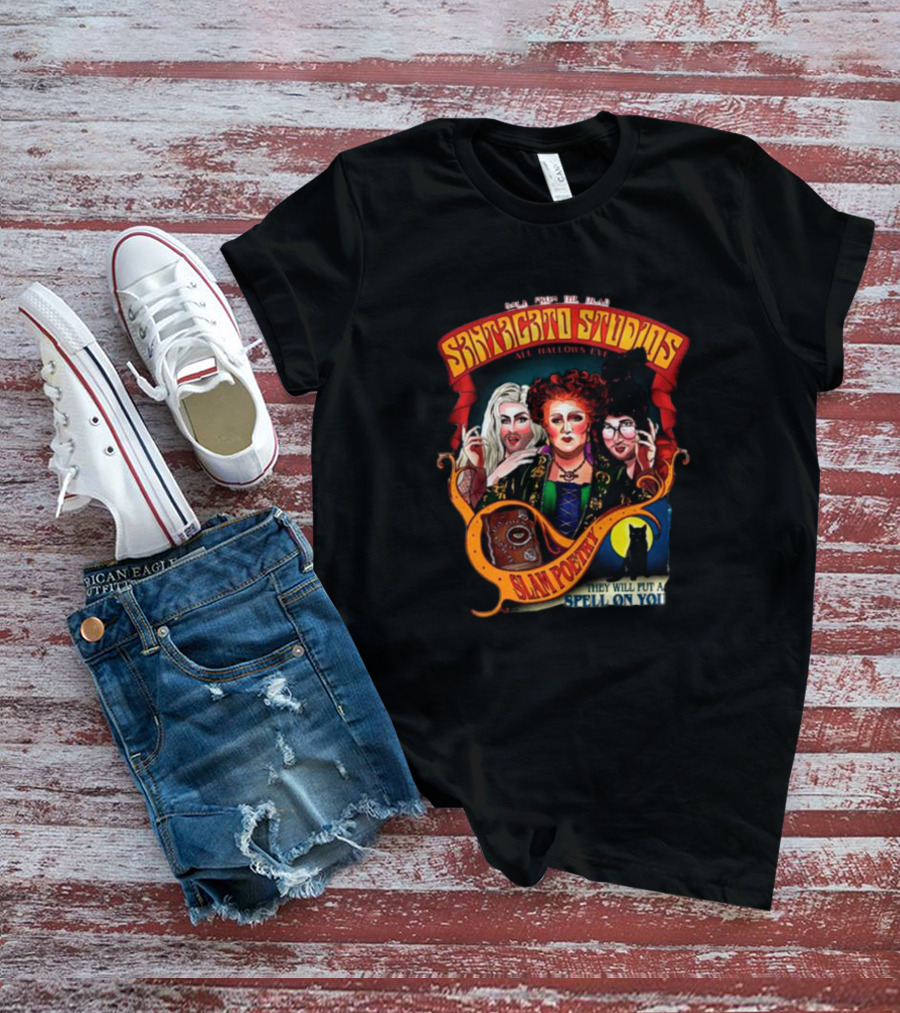 Back From The Dead Santagato Studios All Hallows Eve Slam Poetry They Will Put A Spell On You T-Shirt