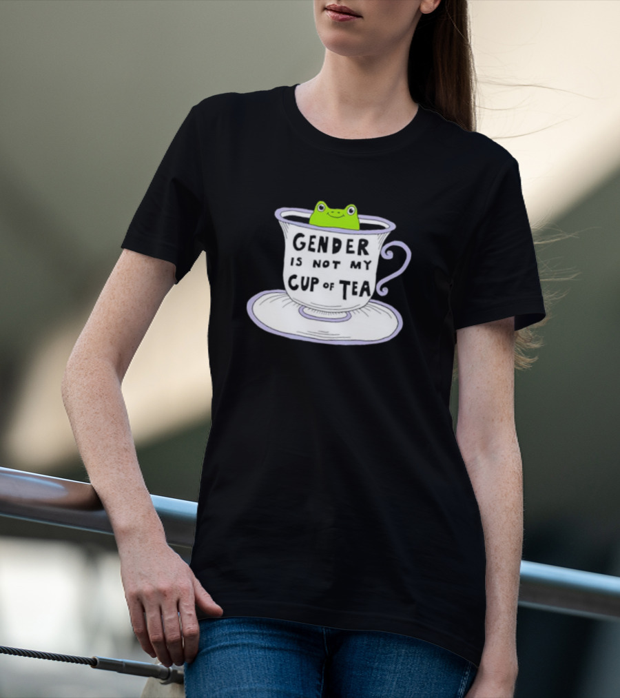 Frog In Tea Cup: Gender Is Not My Cup Of Tea T-Shirt