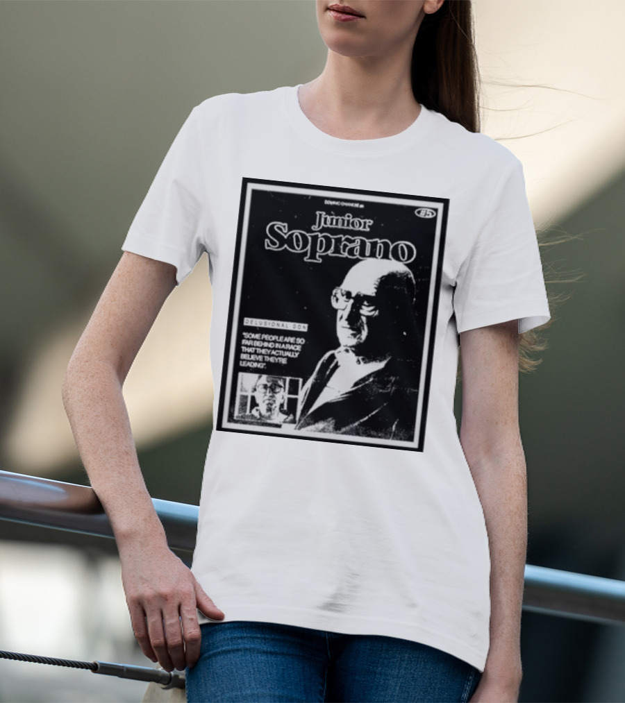 Junior Soprano Delusional Don Some People So Far Behind They Believe They're Leading T-Shirt