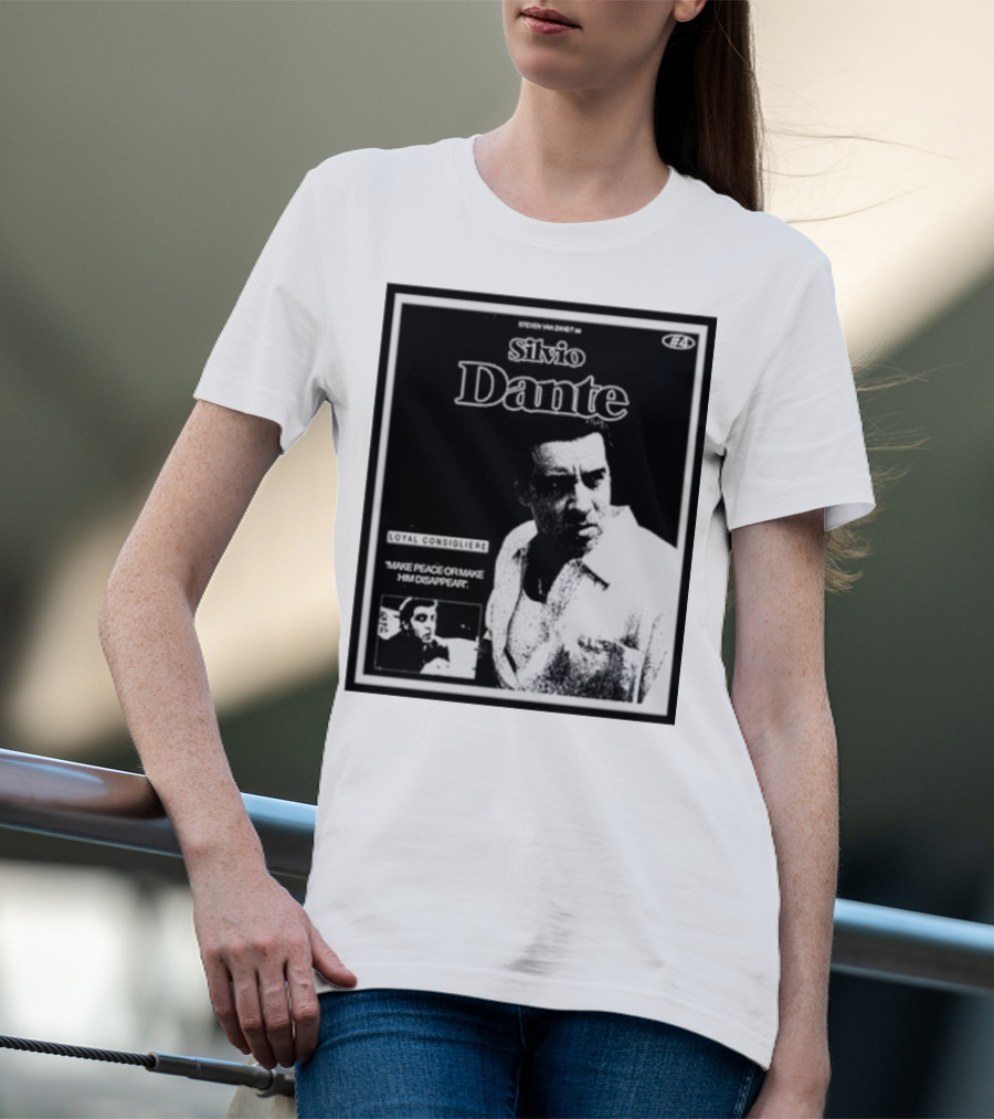 Silvio Dante Loyal Consigliere Make Peace Or Make Him Disappear T-Shirt