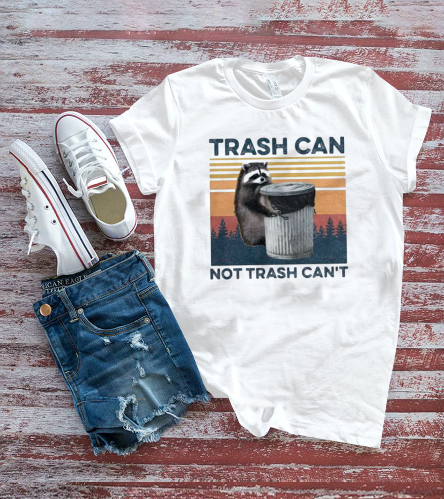 Trash Can Not Trash Can't Raccoon Vintage Retro Sunset Forest T-Shirt
