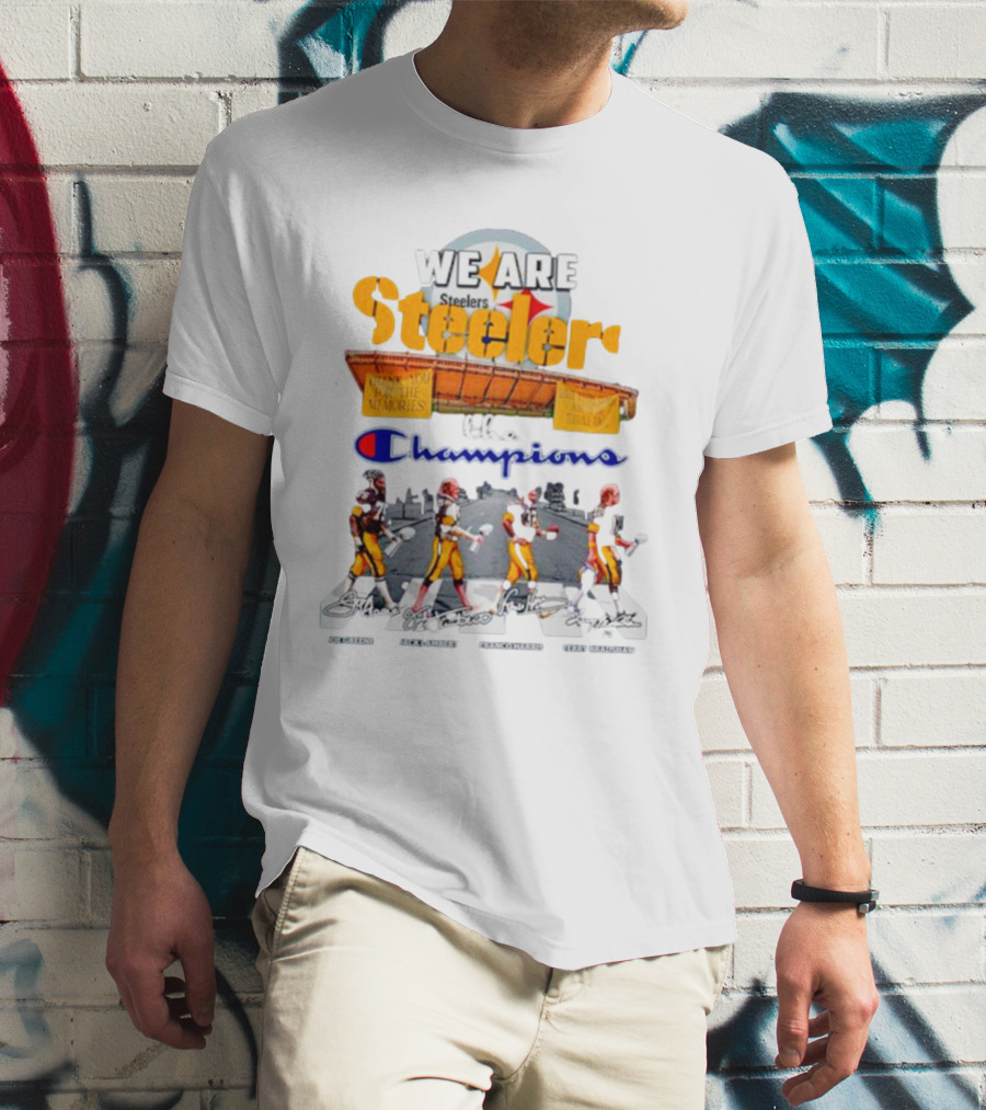 We Are Steelers Champions Abbey Road Football Legends Signatures T-Shirt