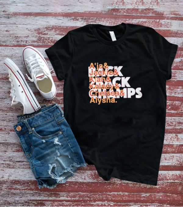 A'ja Jackie Kiah Kelsey Chelsea Alysha Las Vegas Aces Back To Back Ampersand Champs T-Shirt
