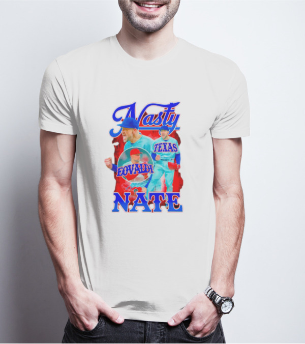 Nasty Nate Eovaldi Texas Rangers Nathan T-Shirt