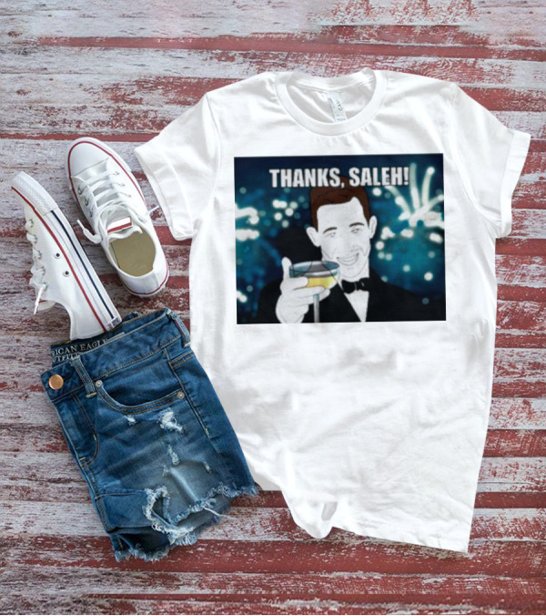 Thanks Saleh Wine Toast T-Shirt