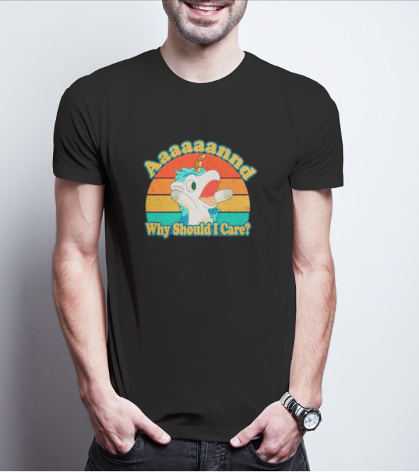 Aaaaaannd Why Should I Care Unicorn Vintage Retro Stripes T-Shirt