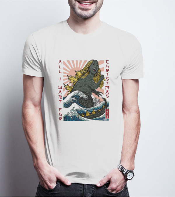 All I Want For Christmas Is You Marizill Monster Wave Holiday T-Shirt