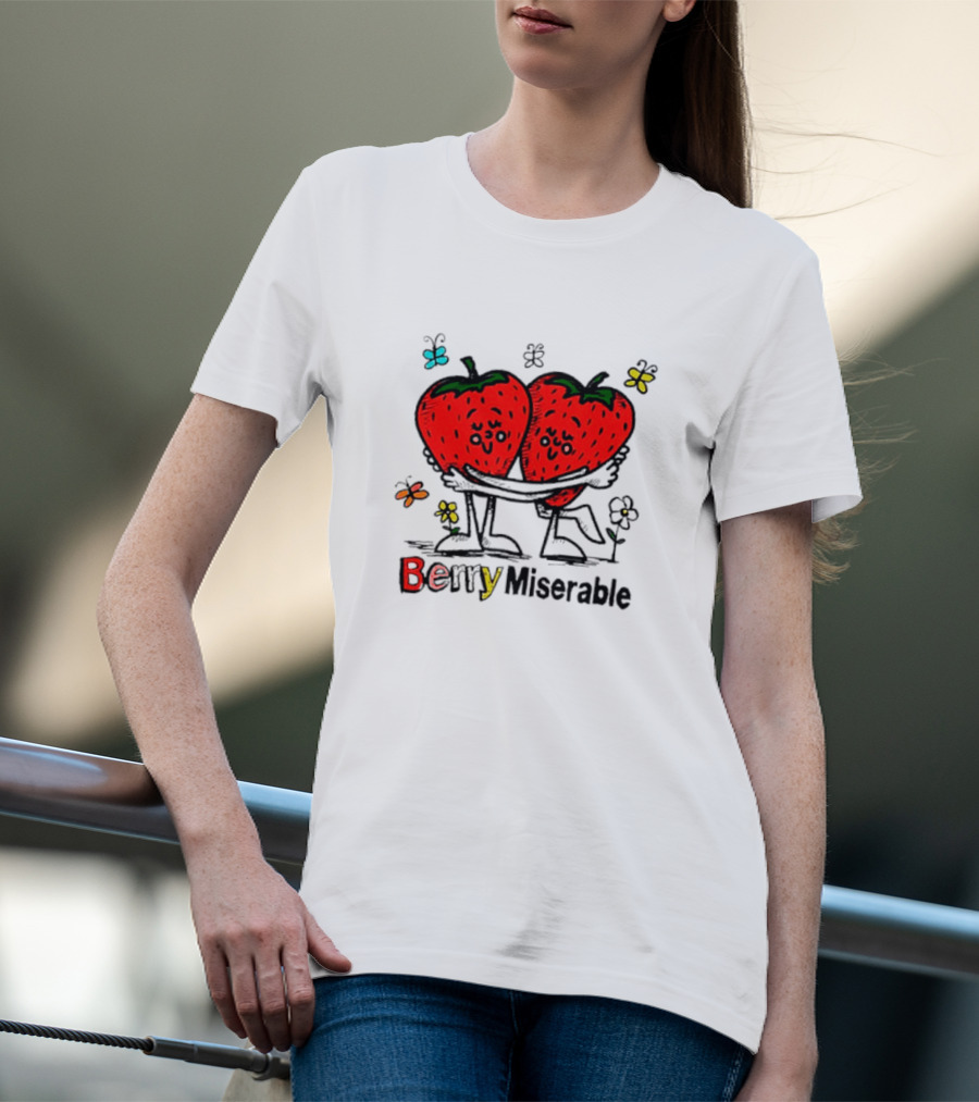 Berry Miserable Strawberry Hug With Butterflies And Flowers T-Shirt